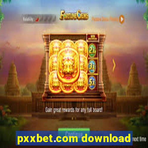 pxxbet.com download